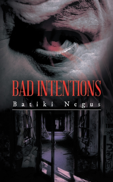 E-book Bad Intentions Batiki Negus