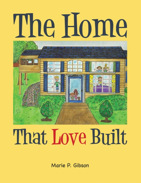 E-knjiga Home That Love Built Marie P. Gibson