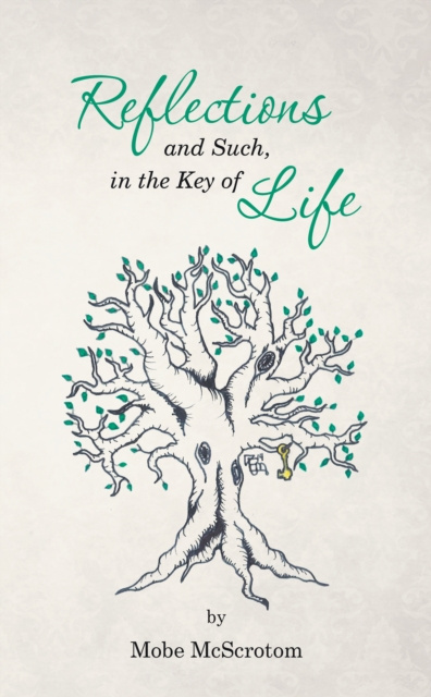 E-knjiga Reflections and Such, in the Key of Life Mobe McScrotom