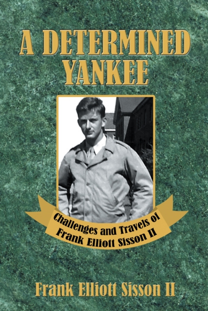 E-kniha Determined Yankee Frank Elliott Sisson II