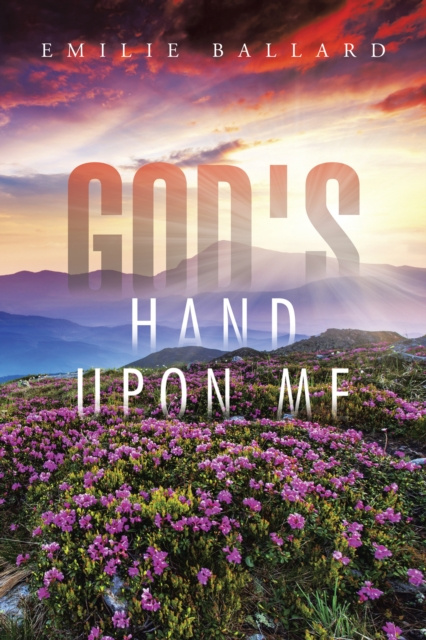E-knjiga God's Hand Upon Me Emilie Ballard