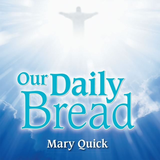 E-knjiga Our Daily Bread Mary Quick