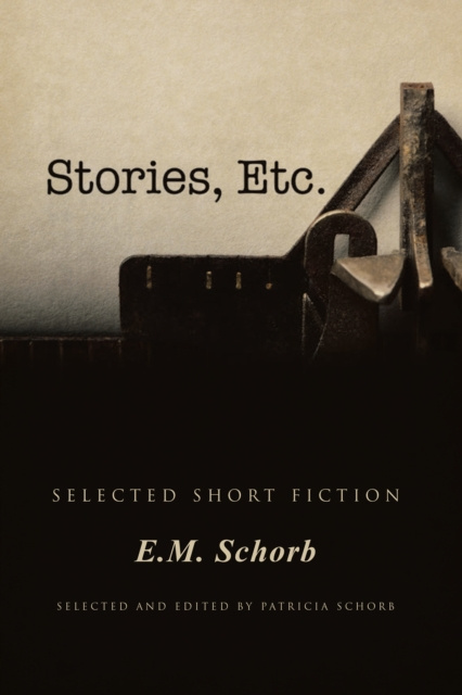 E-Book Stories, Etc. E.M. Schorb