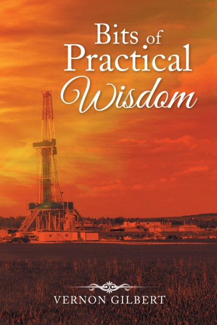 E-book Bits of Practical Wisdom Vernon Gilbert