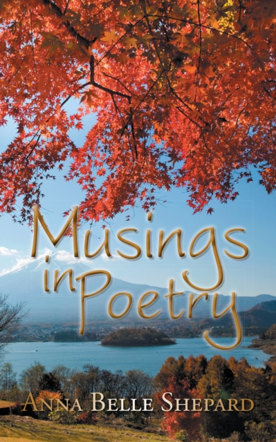 E-knjiga Musings in Poetry Anna Belle Shepard