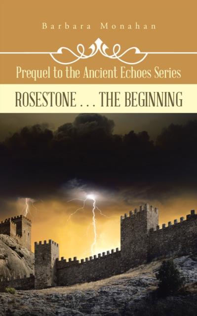 E-Book Rosestone . . . the Beginning Barbara Monahan