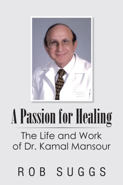E-könyv Passion for Healing Rob Suggs