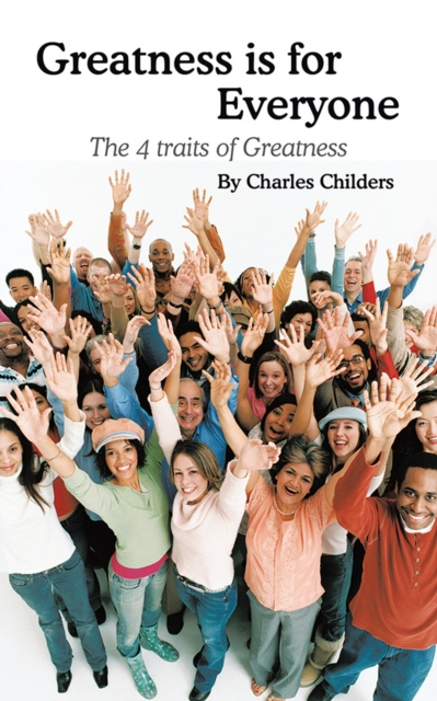 E-book Greatness Is for Everyone Charles Childers