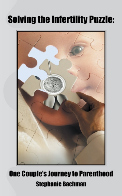 E-knjiga Solving the Infertility Puzzle: Stephanie Bachman