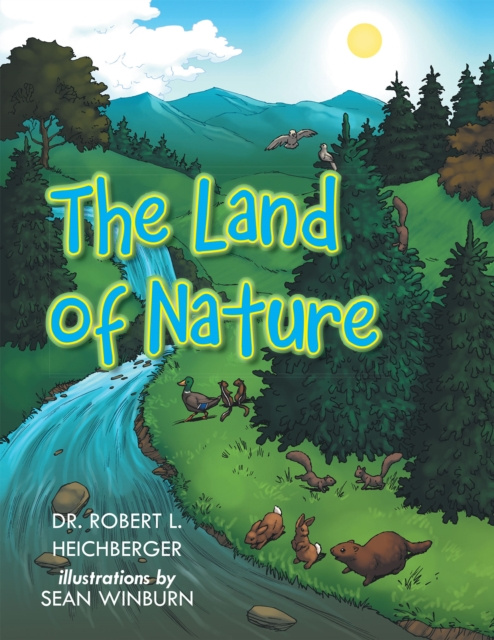 E-knjiga Land of Nature Dr. Robert L. Heichberger