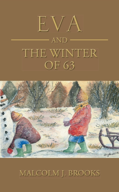 E-knjiga Eva and the Winter of 63 Malcolm J. Brooks