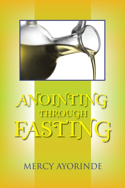 E-book Anointing Through Fasting Mercy Ayorinde