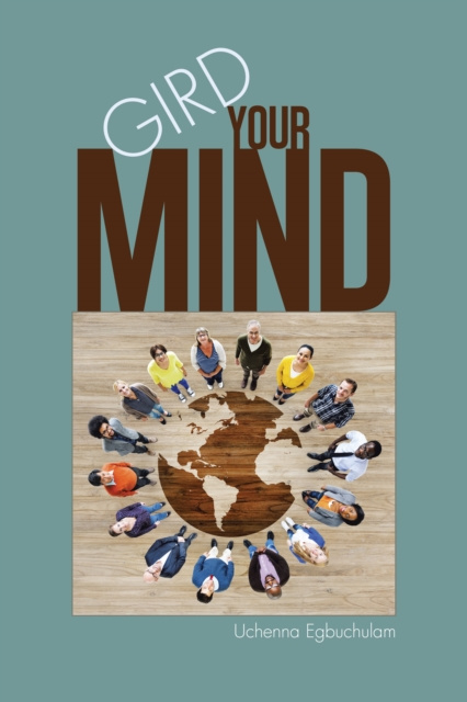 E-kniha Gird Your Mind Uchenna Egbuchulam