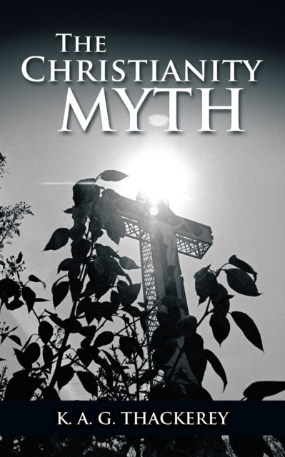 E-knjiga Christianity Myth K.A.G. Thackerey