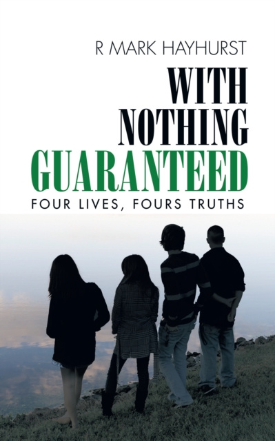 E-knjiga With Nothing Guaranteed R Mark Hayhurst