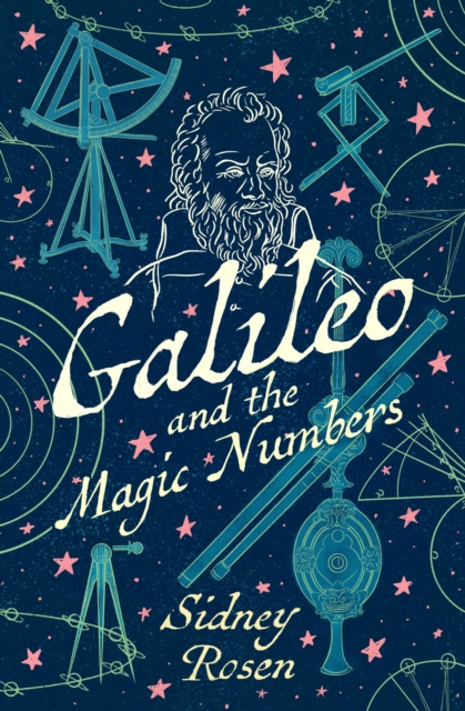 E-knjiga Galileo and the Magic Numbers Sidney Rosen
