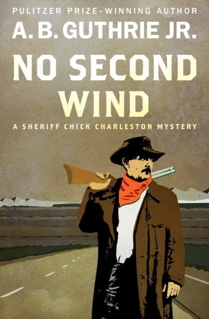 E-knjiga No Second Wind A. B. Guthrie