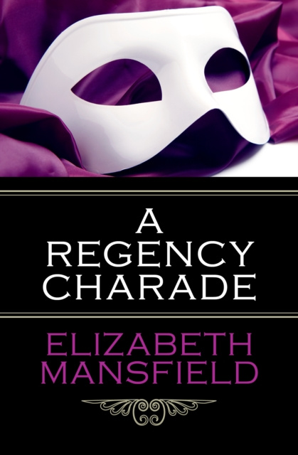 E-book Regency Charade Elizabeth Mansfield