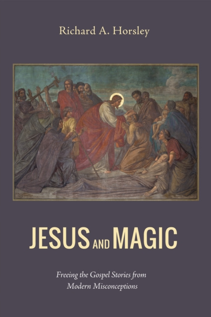 E-kniha Jesus and Magic Richard A. Horsley