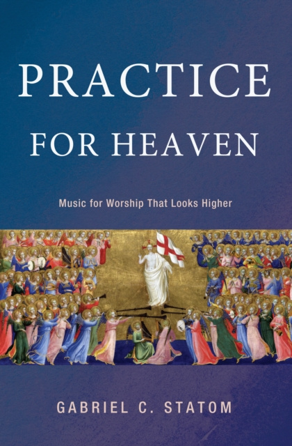 E-Book Practice for Heaven Gabriel C. Statom