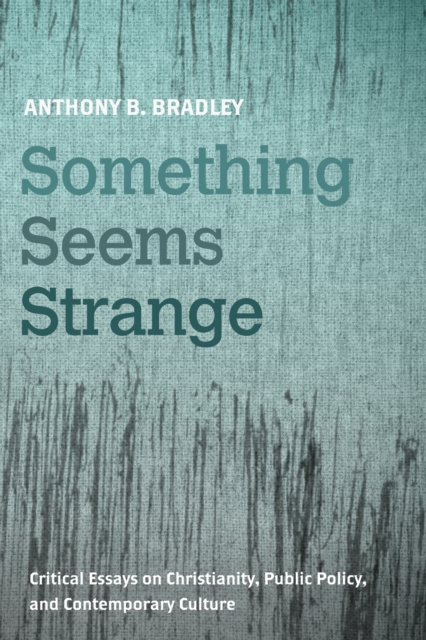 E-knjiga Something Seems Strange Anthony B. Bradley