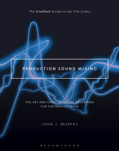 E-kniha Production Sound Mixing Murphy John J. Murphy