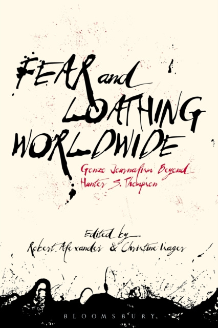 E-knjiga Fear and Loathing Worldwide Alexander Robert Alexander