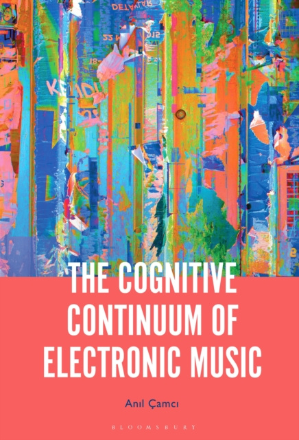 ebook Cognitive Continuum of Electronic Music Camci Anil Camci