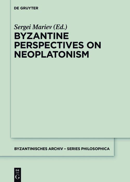 E-Book Byzantine Perspectives on Neoplatonism Sergei Mariev
