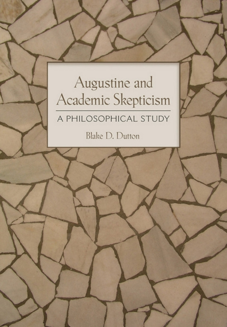 E-knjiga Augustine and Academic Skepticism Blake D. Dutton