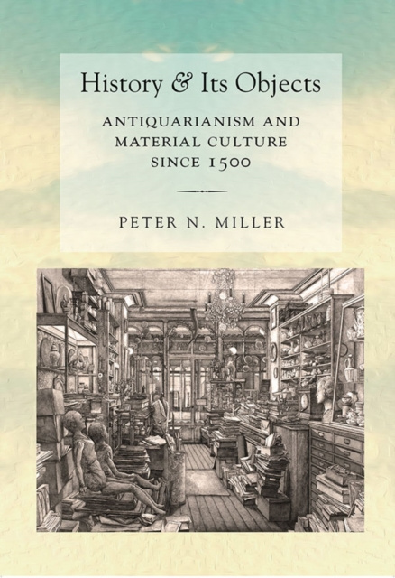 E-book History and Its Objects Peter N. Miller