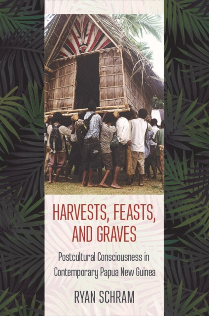 E-kniha Harvests, Feasts, and Graves Ryan Schram