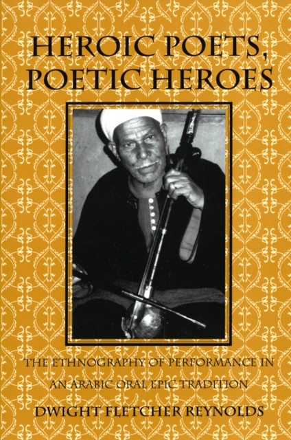E-book Heroic Poets, Poetic Heroes Dwight F. Reynolds