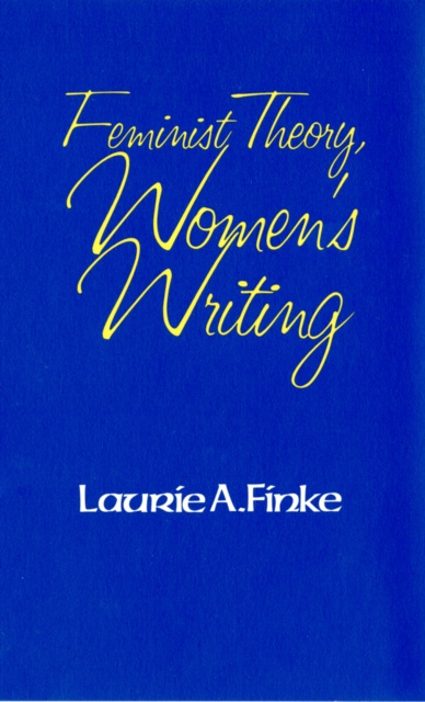 E-kniha Feminist Theory, Women's Writing Laurie A. Finke