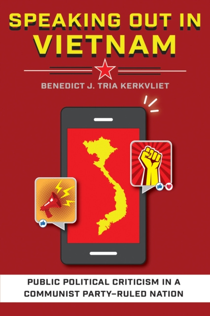 E-book Speaking Out in Vietnam Benedict J. Tria Kerkvliet