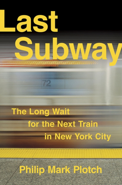 E-Book Last Subway Philip Mark Plotch
