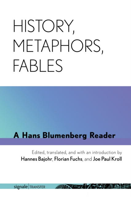 E-kniha History, Metaphors, Fables Hans Blumenberg