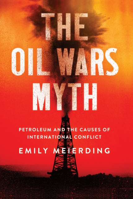 E-knjiga Oil Wars Myth Emily Meierding