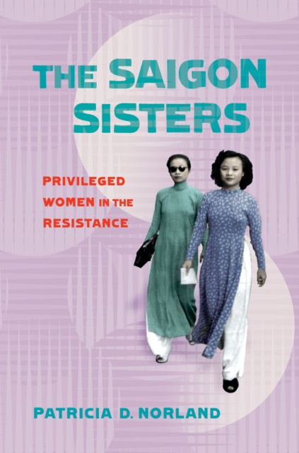 E-knjiga Saigon Sisters Patricia D. Norland