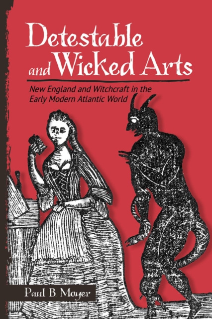 E-book Detestable and Wicked Arts Paul B. Moyer