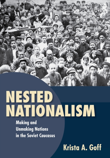 E-knjiga Nested Nationalism Krista A. Goff
