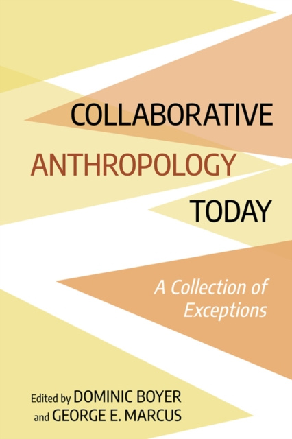 E-kniha Collaborative Anthropology Today Dominic Boyer