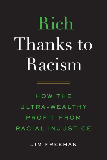 E-kniha Rich Thanks to Racism Jim Freeman