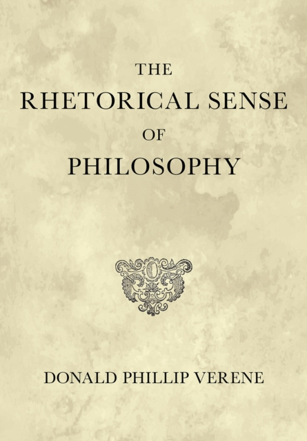 E-kniha Rhetorical Sense of Philosophy Donald Phillip Verene