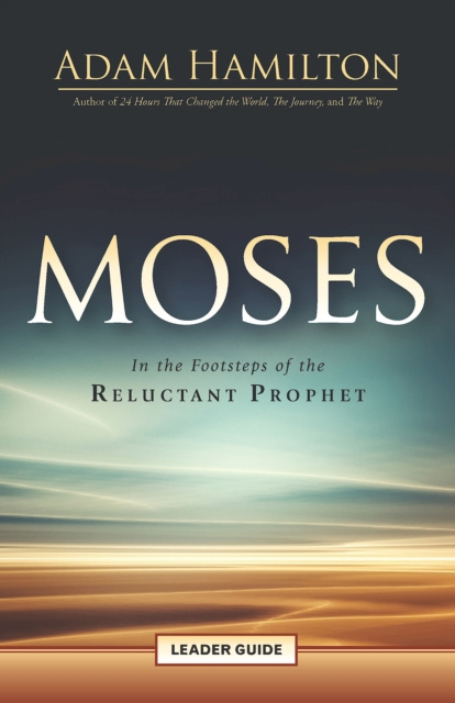 E-knjiga Moses Leader Guide Rev. Adam Hamilton