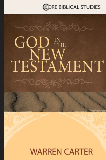 E-knjiga God in the New Testament Dr. Warren Carter