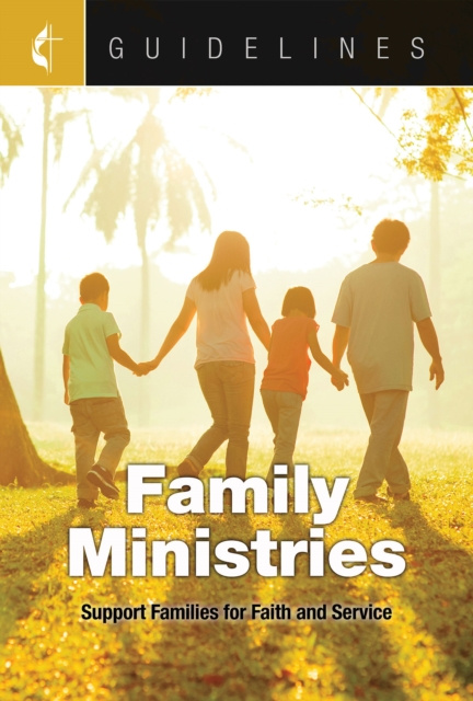 E-Book Guidelines Family Ministries General Board Of Discipleship