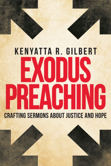 E-knjiga Exodus Preaching Dr. Kenyatta R. Gilbert