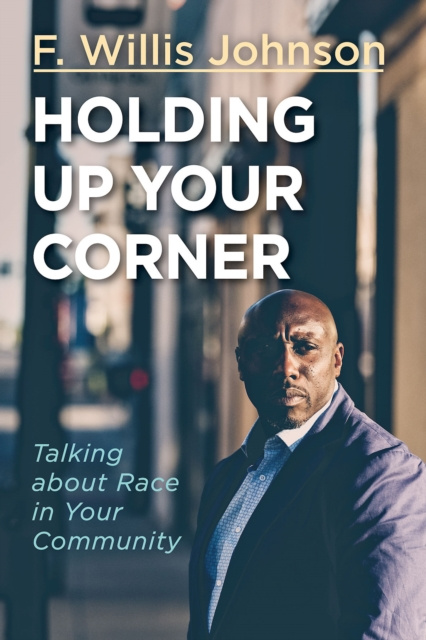 E-knjiga Holding Up Your Corner F. Willis Johnson