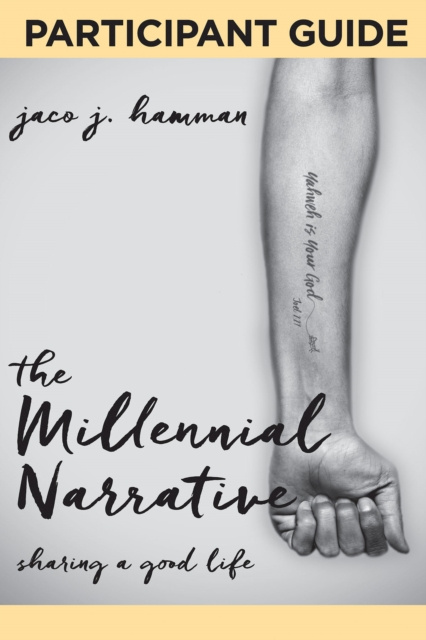 E-knjiga Millennial Narrative: Participant Guide Jaco J. Hamman